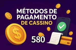 Métodos de Pagamento no 580